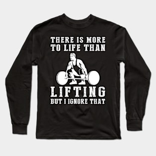 Lifting Ignorance T-Shirt Long Sleeve T-Shirt